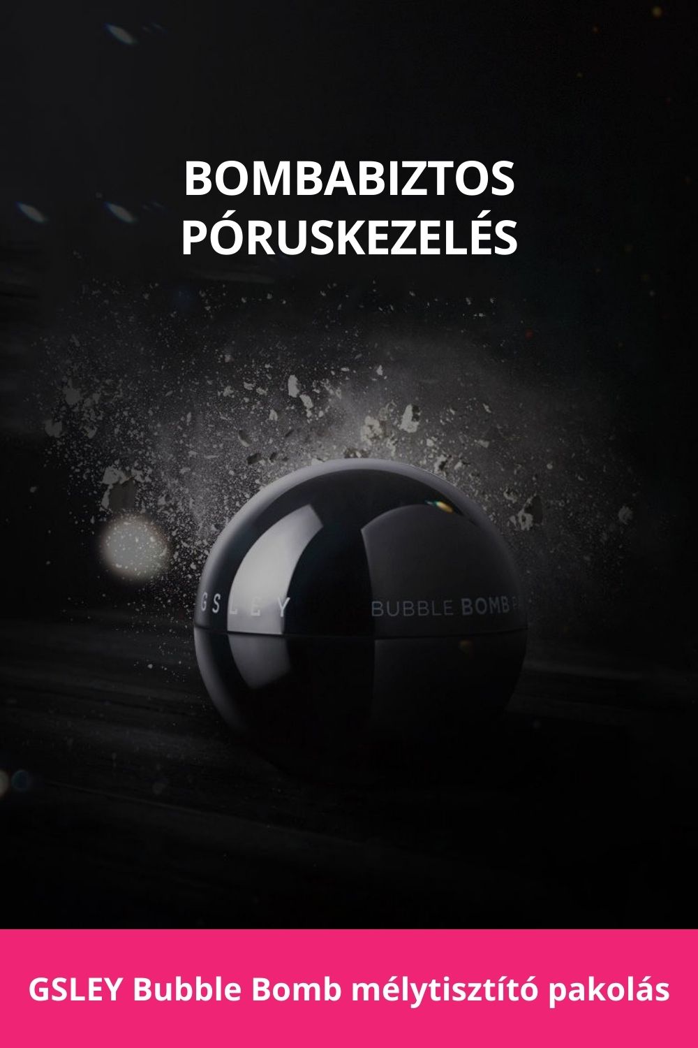 gsley-bubble-bomb-melytisztito-pakolas